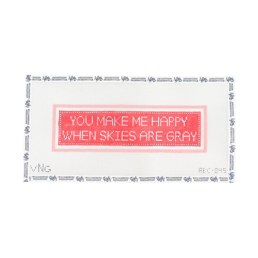 You Make Me Happy When Skies Are Gray - Pink