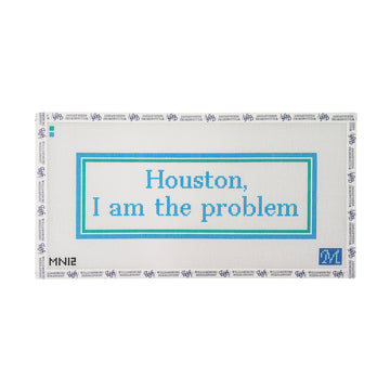 Houston, I Am The Problem