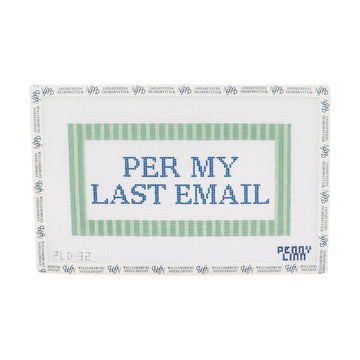 Per My Last Email