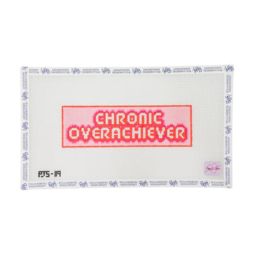 Chronic Overachiever