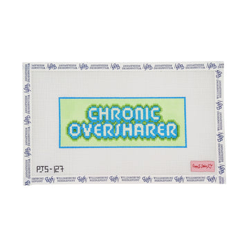Chronic Oversharer