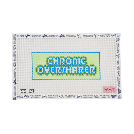 Chronic Oversharer