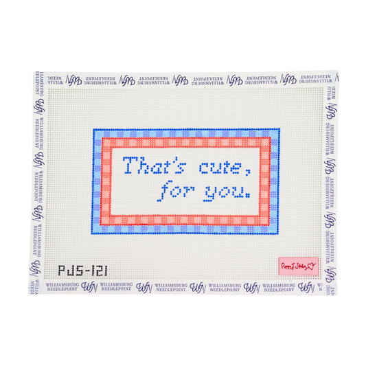That's Cute, For you