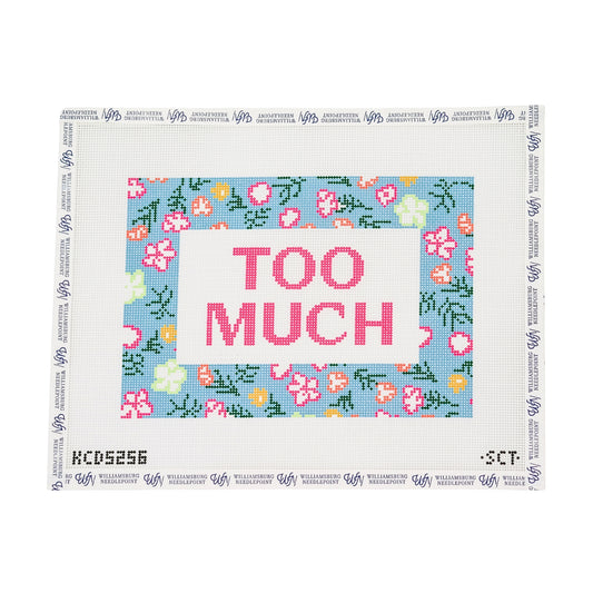 Too Much