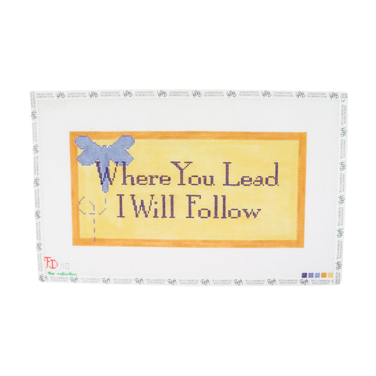 Where You Lead I Will Follow