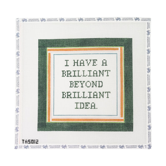 I Have a Brilliant Beyond Brilliant Idea